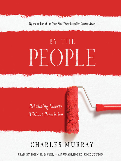 Title details for By the People by Charles Murray - Wait list